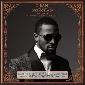 Blame It On the Money - D'Banj (Ft. Big Sean & Snoop Lion)