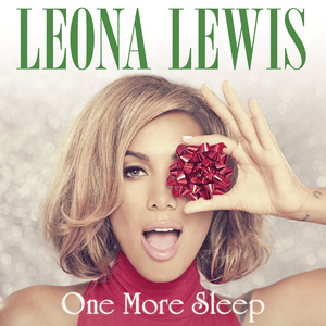 One More Sleep (Cahill Club Mix) - Leona Lewis