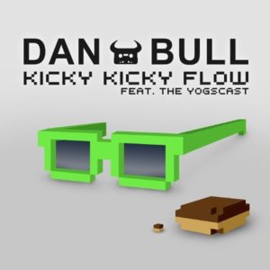 Kicky Kicky Flow - Dan Bull (Ft. Yogscast)