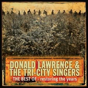 Restoring The Years - Donald Lawrence