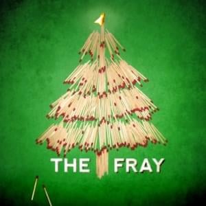 Oh Come All Ye Faithful - The Fray