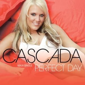 Perfect Day (Rock Radio Edit) - Cascada