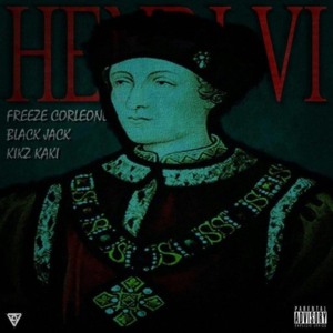 Henri VI - Freeze Corleone (Ft. Black Jack & Kaki Santana)