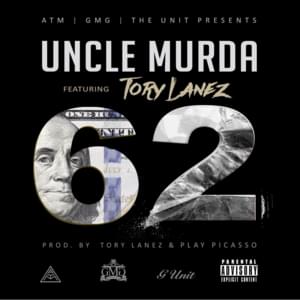 62 - Uncle Murda (Ft. Tory Lanez)