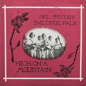 High On A Mountain Top - Del McCoury & The Dixie Pals