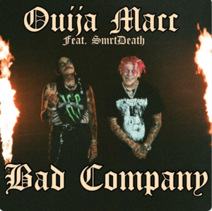 Bad Company - Ouija Macc (Ft. ​​Smrtdeath)