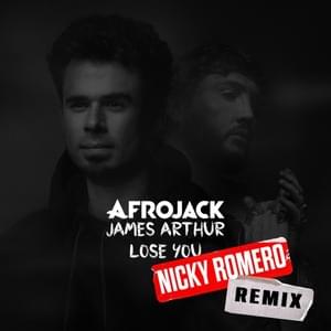 Lose You (Nicky Romero Remix) - Afrojack & James Arthur