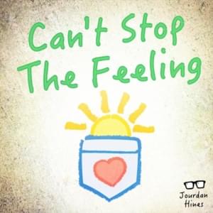 Can’t Stop the Feeling - Jourdan Hines (Ft. Mary Wallin)