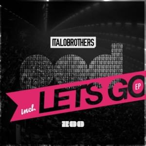 Let’s Go (Cody Island Remix) - ItaloBrothers (Ft. Cody Island & P.Moody)