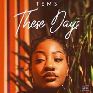 These Days - Tems