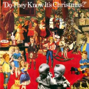 Do They Know It’s Christmas? - Band Aid