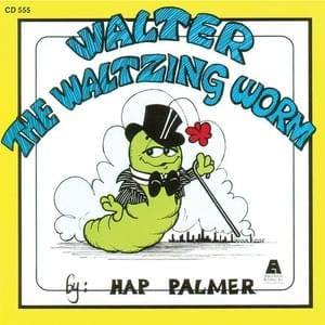 Walter the Waltzing Worm - Hap Palmer