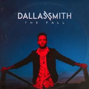 The Fall - Dallas Smith