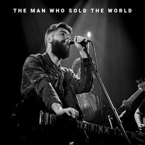 The Man Who Sold the World - Josh Rabenold