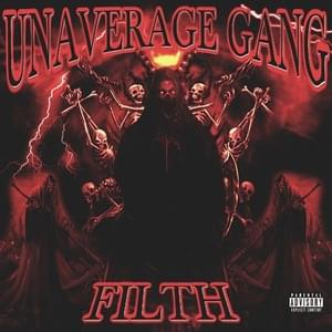 FILTH - UNAVERAGE GANG