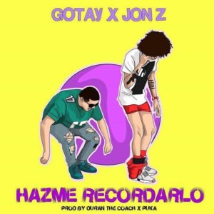 Hazme Recordarlo - Gotay "El Autentiko" (Ft. Jon Z)