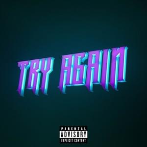 Try Again - 2Scratch (Ft. DillanPonders)