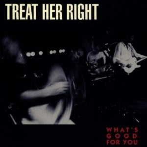 The Same Thing - Treat Her Right