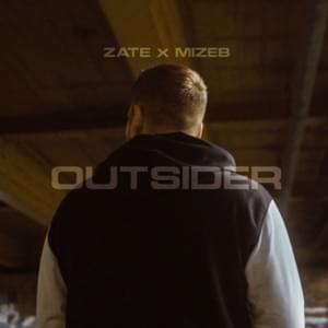 Outsider - Zate (Ft. MiZeb)