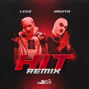 Hit (Remix) - 1.Cuz (Ft. Devito)