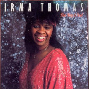 Sit Down and Cry - Irma Thomas