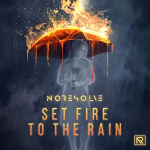 Set Fire to the Rain - No Resolve