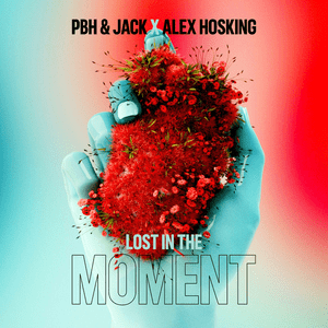 Lost In The Moment - PBH & JACK & Alex Hosking