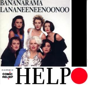 Help - Bananarama (Ft. Lananeeneenoonoo)