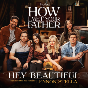 Hey Beautiful - Lennon Stella