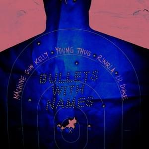 Bullets With Names - ​mgk (Ft. Lil Duke, RJmrLA & Young Thug)