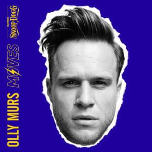 Moves - Olly Murs (Ft. Snoop Dogg)