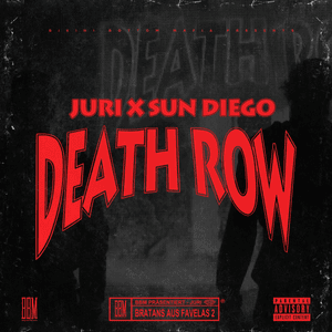 Death Row - JURI & Sun Diego