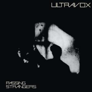 Passing Strangers - Ultravox