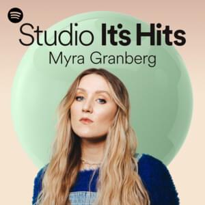 Jag kommer - Spotify Studio It’s Hits Recording - Myra Granberg