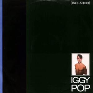 Isolation - Iggy Pop