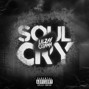 Soul Cry - Lil Zay Osama