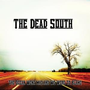 The Dirty Juice - The Dead South