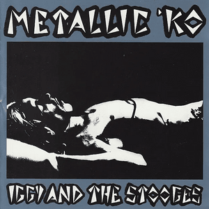 Gimme Danger [Metallic K.O.] - The Stooges