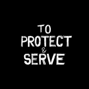 To Protect And Serve - Dan Bull