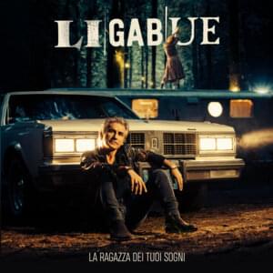 ‎La ragazza dei tuoi sogni - Ligabue