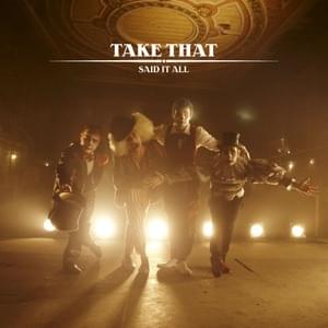 Said It All - Take That