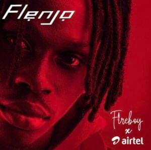 Flenjo (Airtel Theme) - Fireboy DML