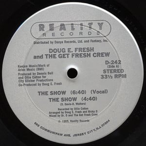 The Show - Doug E. Fresh & The Get Fresh Crew (Ft. Slick Rick)