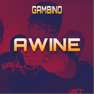 AWINE - FREESTYLE #2 - Gambino