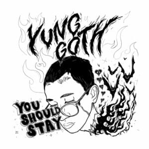 You Should Stay - Yunggoth✰