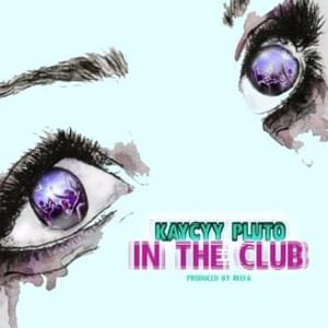 In The Club - KayCyy