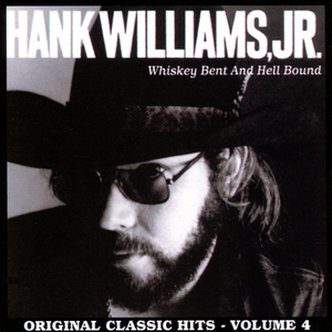 Women I’ve Never Had - Hank Williams Jr.