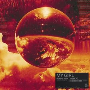 My Girl - R3HAB, Da Tweekaz