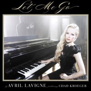 Let Me Go - Avril Lavigne (Ft. Chad Kroeger)