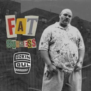 Fat Success - Cookin Soul